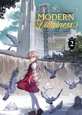 Modern Villainess: It's Not Easy Building A Corporate Empire Before The Crash (Light Novel) Vol. 2