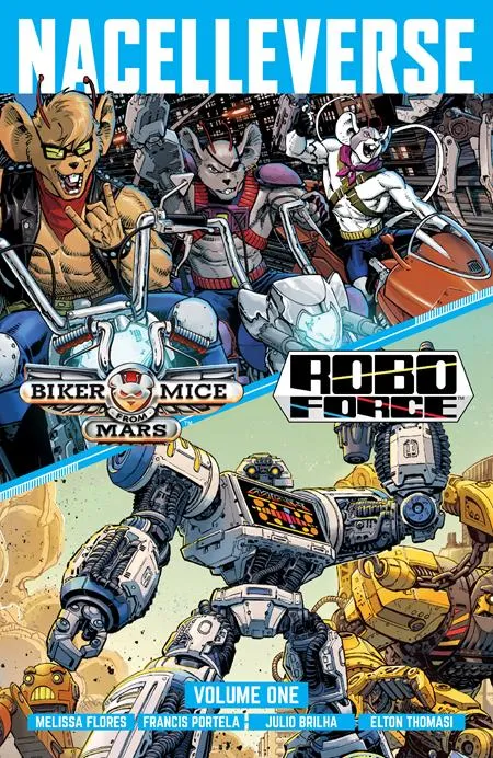 Nacelleverse TP Vol 1 Biker Mice From Mars & Roboforce *PRE-ORDER*